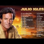 ¿Cuáles son algunas de las canciones más famosas de Julio Iglesias?